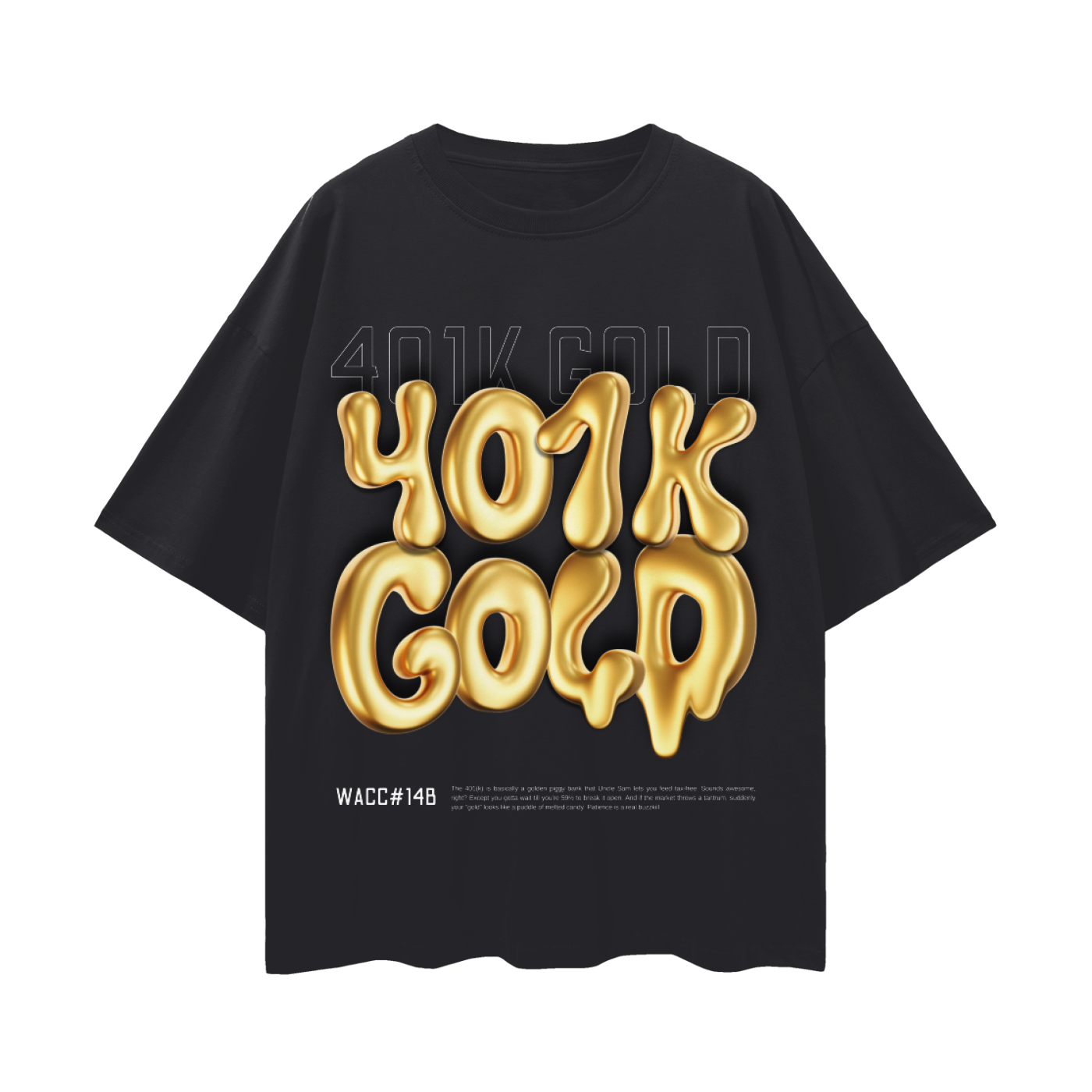 401k Gold Tee - Unisex Drop Shoulder Heavyweight Oversize T-Shirt - WACC#14B