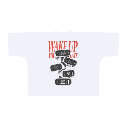 Wake Up You Are Late Tee - Oversized One-Piece Cut Boxy T-Shirt - WACC#20