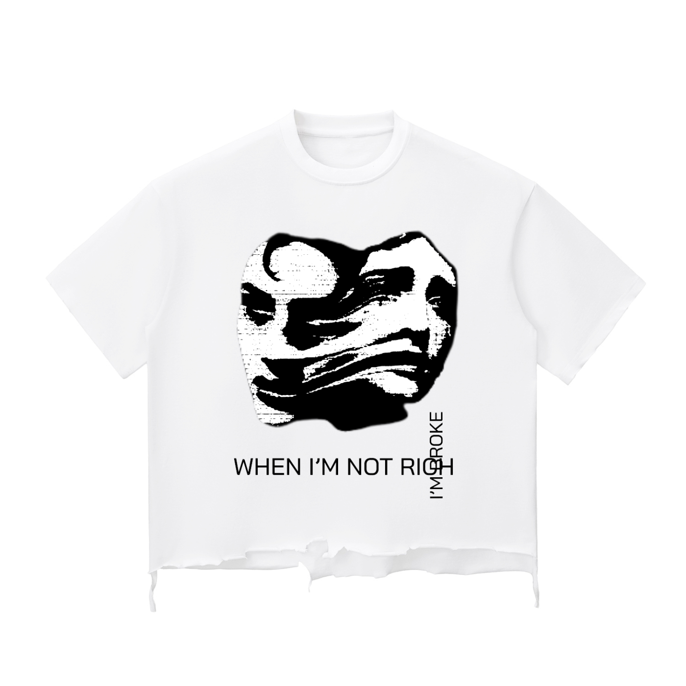 White t-shirt with black graphic and text on a white background saying when i'm not rich I'm broke